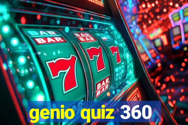 genio quiz 360